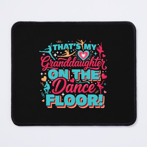 Item preview, That's My Granddaughter On The Dance Floor Proud Grandma,Dancing Granddaughter Dance Floor Granddaughter designed and sold by Artsy Aura ⭐⭐⭐⭐⭐ .