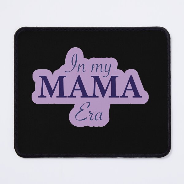 Item preview, In my Mama Era designed and sold by SweetPotayto95.