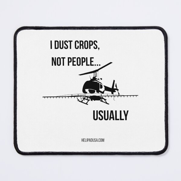 Item preview, I Dust Crops Not People Usually - Funny Helicopter Pilot T-Shirt designed and sold by helipadusa.