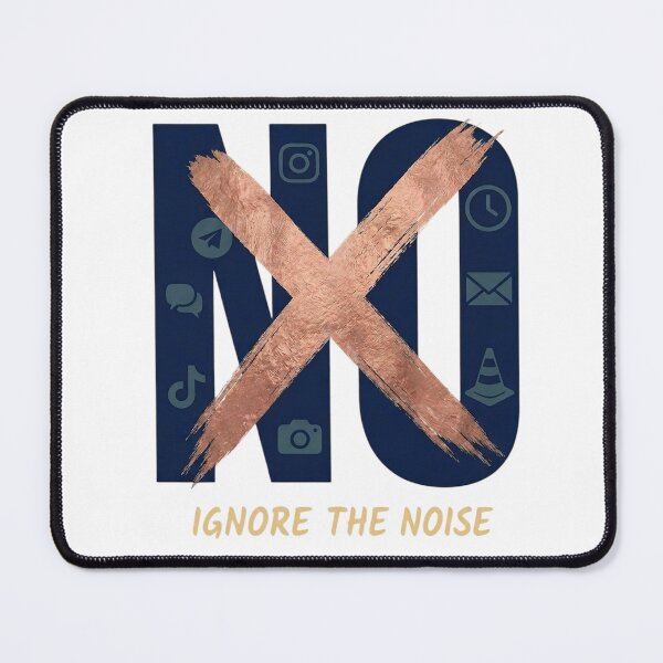 Item preview, Ignore the Noise - Minimalist Digital Detox Quote designed and sold by MyTeePlace.
