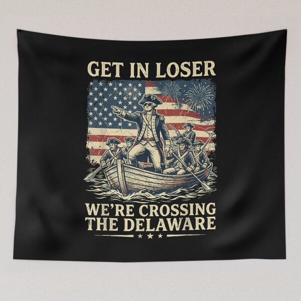 Item preview, Vintage 4Th Of July Get In Loser We'Re Crossing The Delaware designed and sold by FoolsKicking.