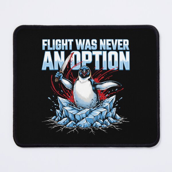 Item preview, Flight Was Never an Option Funny Penguin Dark Humor for Penguin Lovers designed and sold by Redgiant87x.