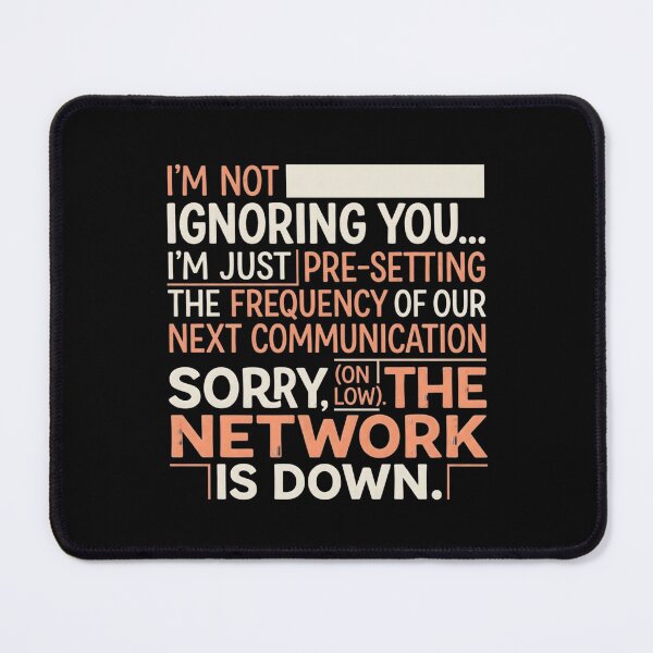 Item preview, Not Ignoring Pre-Setting Frequency, Network Down designed and sold by artlife4.