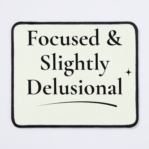 Item preview, Focused & Slightly Delusional | Funny Study Motivational Quotes designed and sold by PaperAndPanic.
