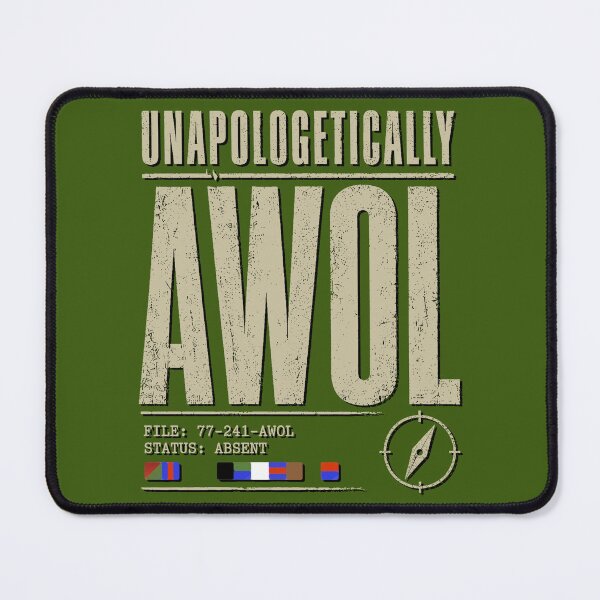 Item preview, Unapologetically AWOL designed and sold by Moko7.