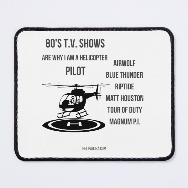 Item preview, 80s TV Shows Are Why I Am A Helicopter Pilot - Funny Aviation T-Shirt designed and sold by helipadusa.