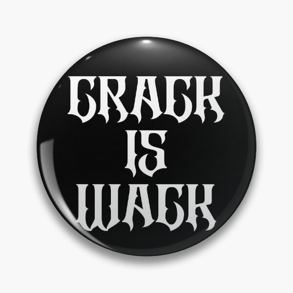 Item preview, Crack is Wack designed and sold by Fire TheMann.
