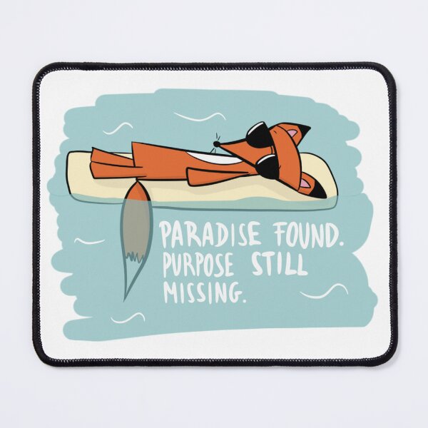 Item preview, Paradise Found Purpose Still Missing Funny Existential Fox designed and sold by DesignFreakArt.