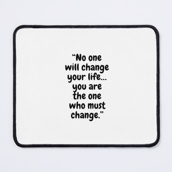 Item preview, “No One Will Change Your Life – You Are The One | Motivational Quote Design” designed and sold by kodaiCreative.