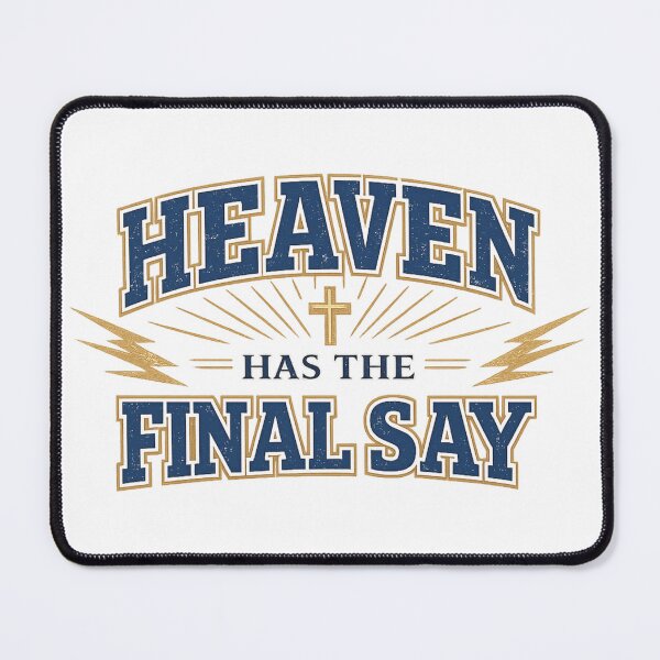 Item preview, Heaven Has the Final Say - Christian Faith Inspirational Religious Quote Design designed and sold by SoulThread Studio.