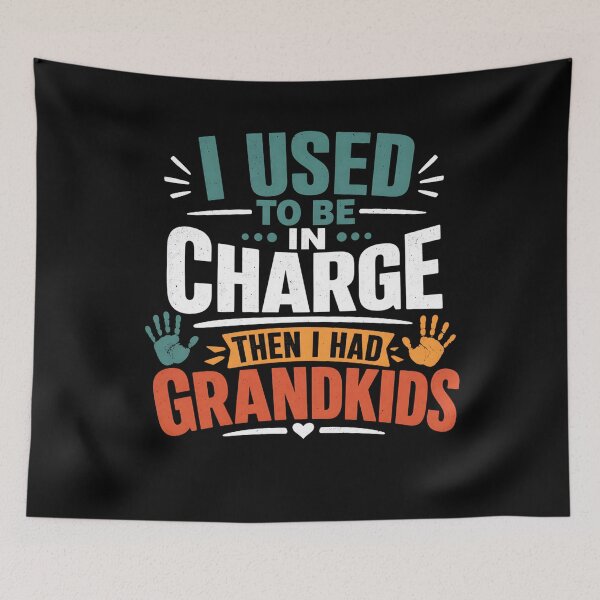 Item preview, I Used to Be in Charge Then I Had Grandkids designed and sold by clothesy7.