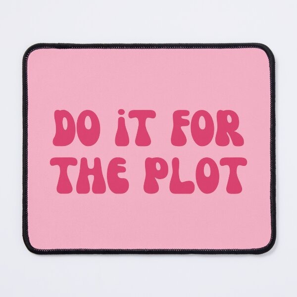 Item preview, Do It for the Plot designed and sold by Spring Things.