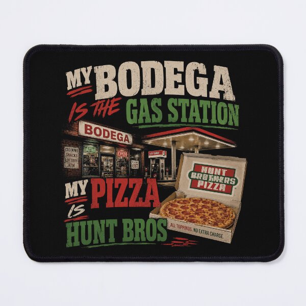 Item preview, My Bodega is the Gas Station, My Pizza is Hunt Bros. designed and sold by ChickenFund.