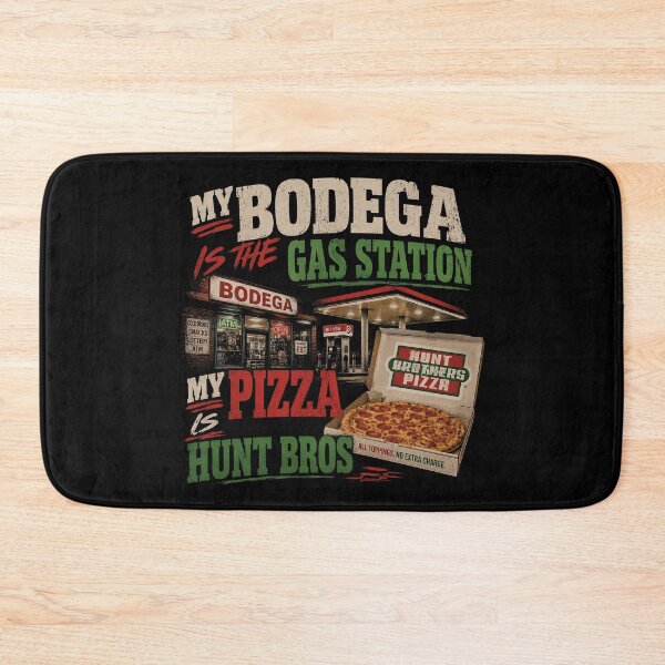 Item preview, My Bodega is the Gas Station, My Pizza is Hunt Bros. designed and sold by ChickenFund.