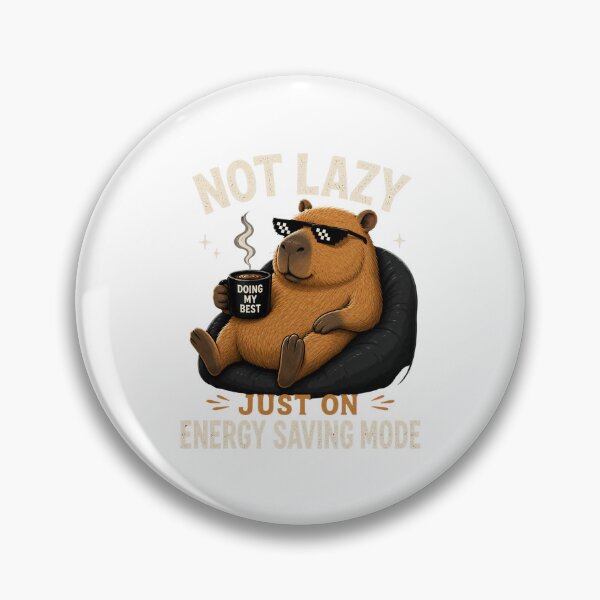 Item preview, Not Lazy Just On Energy Saving Mode Funny Capybara designed and sold by Mysthor-Designs.