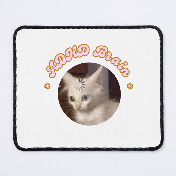 Item preview, ADHD Brain Cat  designed and sold by sadanah.