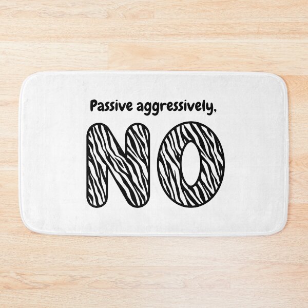Item preview, Passive aggresively NO zebra designed and sold by ZebraDazzleDesigns.