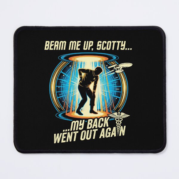 Item preview, Beam Me Up, Scotty... My Back Went Out Again designed and sold by PatternGallery.