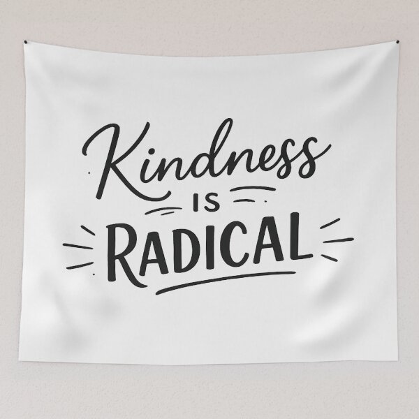 Item preview, Kindness is Radical designed and sold by Side Quest Co..