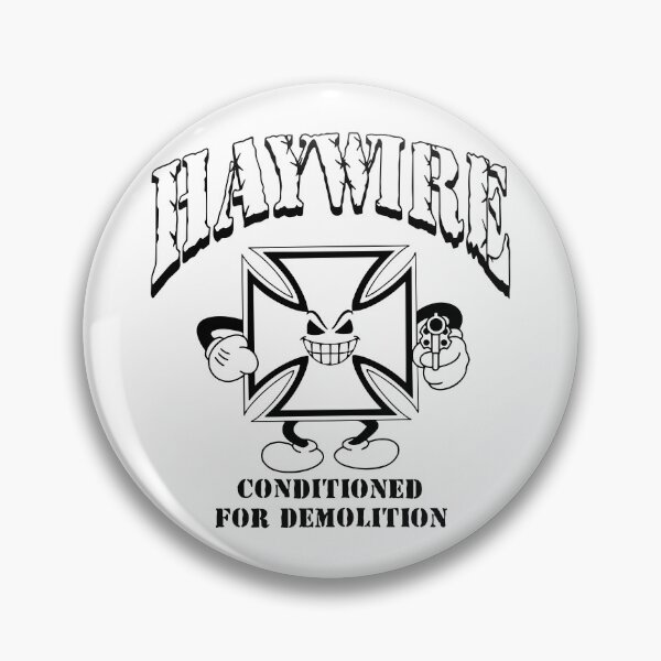 Item preview, Haywire Conditioned For Demolition designed and sold by Yonikoppens.