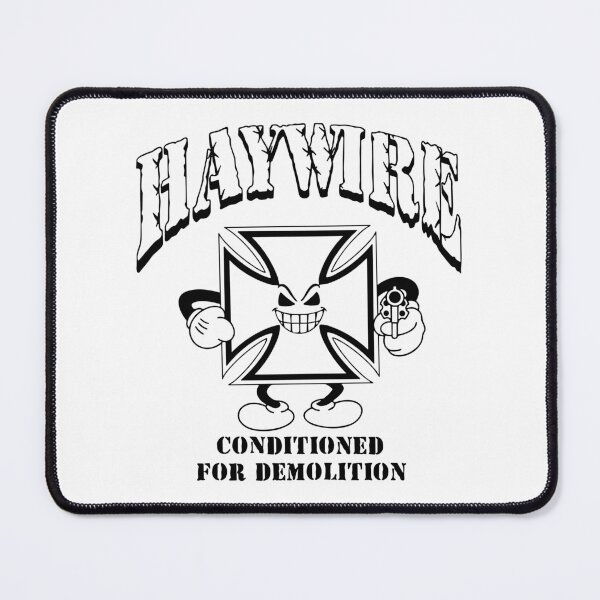 Item preview, Haywire Conditioned For Demolition designed and sold by Yonikoppens.
