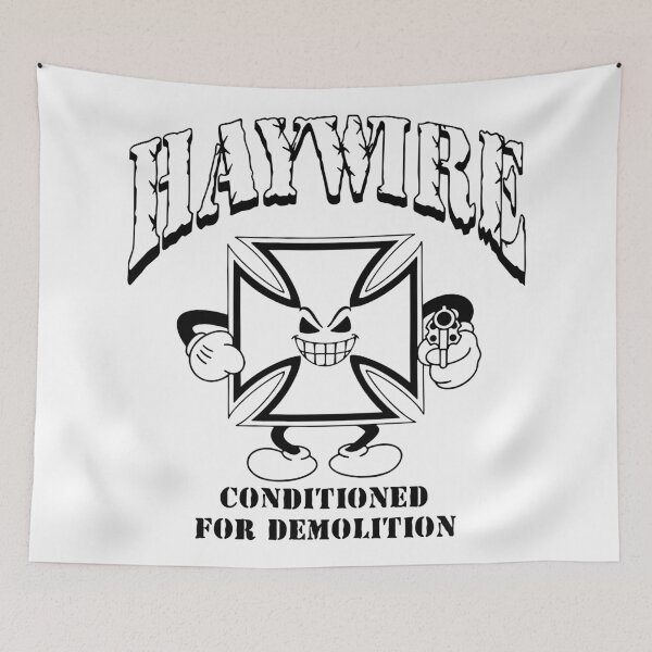 Item preview, Haywire Conditioned For Demolition designed and sold by Yonikoppens.