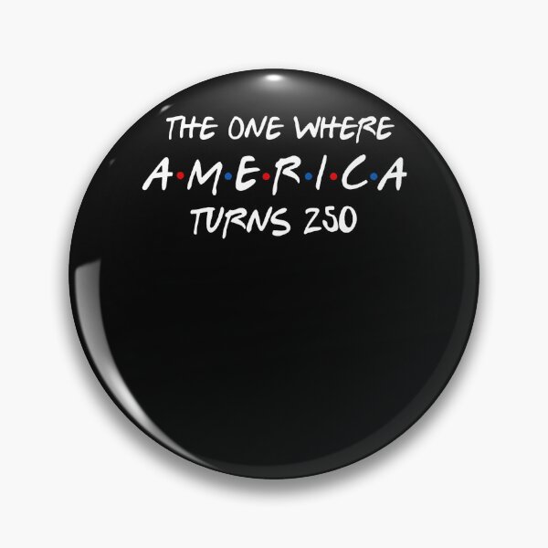 Item preview, The One Where America Turns 250 Years 4Th Of July Patriotic designed and sold by Fereskabilon.