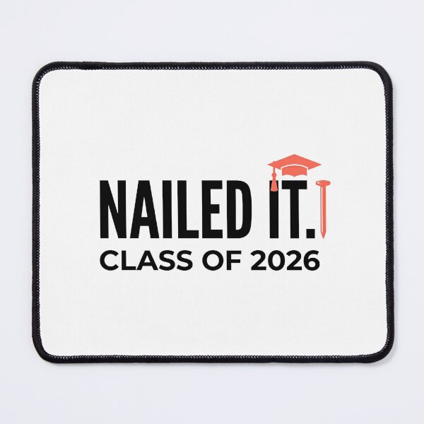Item preview, Nailed It Class of 2026 Confident Funny Graduation Grad Tee designed and sold by Osmose-Studio ⭐⭐⭐⭐⭐.
