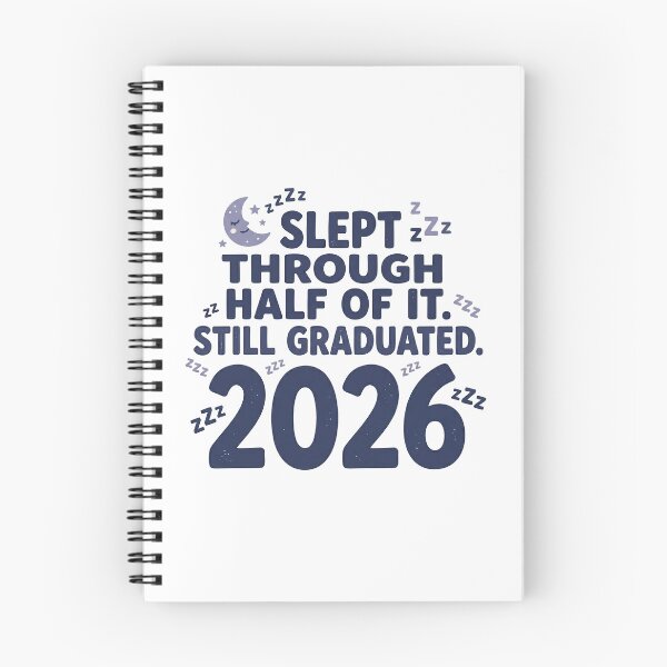 Item preview, Slept Through Half of It Still Graduated 2026 Funny Grad Tee designed and sold by Osmose-Studio ⭐⭐⭐⭐⭐.
