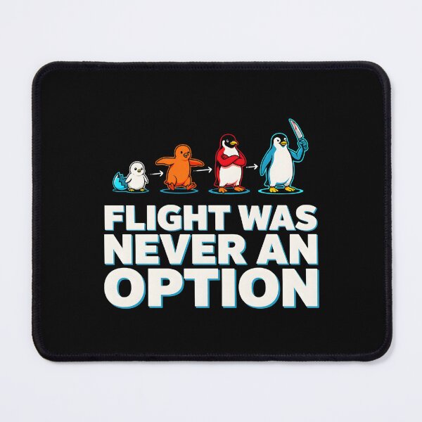 Item preview, Flight Was Never an Option Funny Penguin Funny Sarcastic for Meme Lovers designed and sold by Redgiant87x.