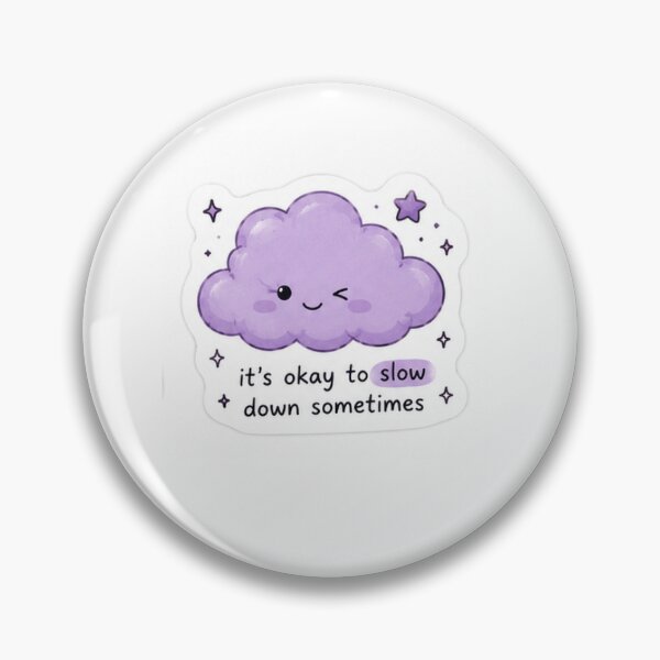 Item preview, Slow Down Sometimes ☁️ designed and sold by Snikdha.