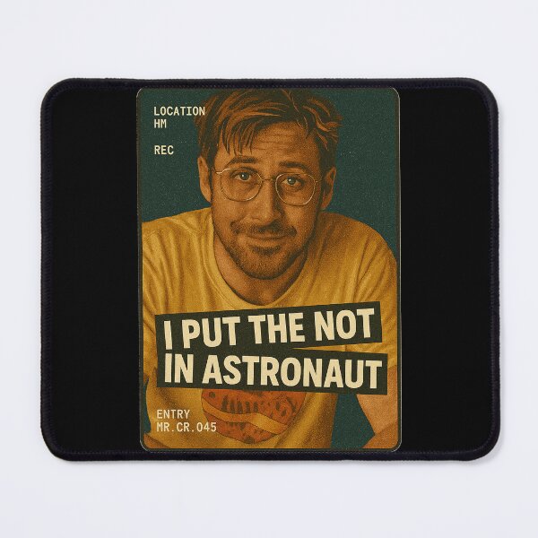 Item preview, I Put The Not In Astronaut - Ryland Grace - Project Hail Mary designed and sold by hesjustken.