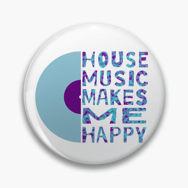Item preview, House Music Makes Me Happy designed and sold by Pladypoozart.