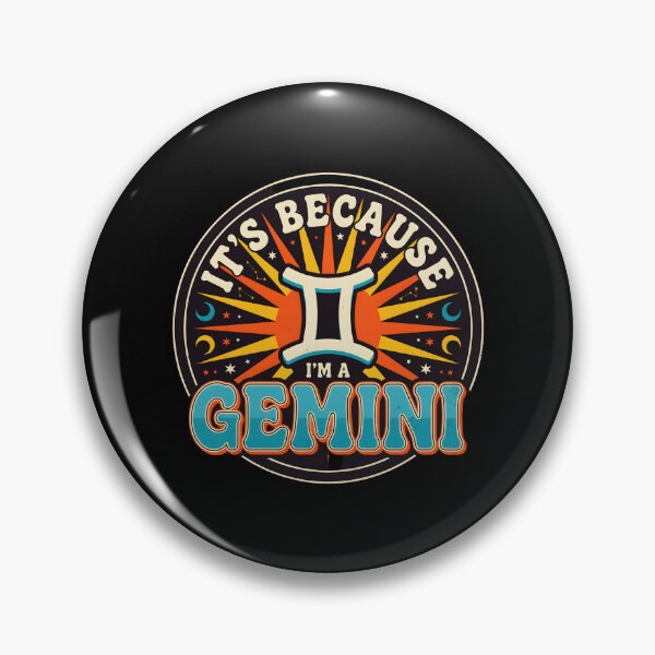 Item preview, It's Because I'm a Gemini Funny Zodiac Sign Astrology designed and sold by Redgiant87x.
