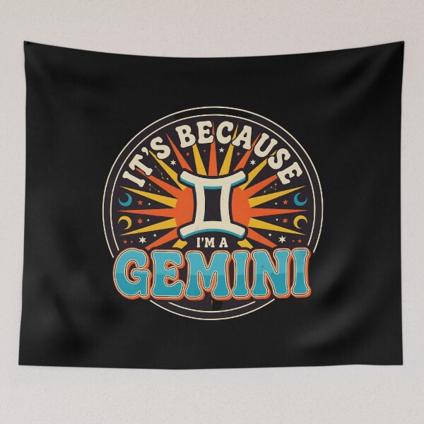 Item preview, It's Because I'm a Gemini Funny Zodiac Sign Astrology designed and sold by Redgiant87x.