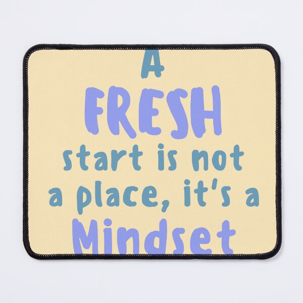 Item preview, Fresh Start Is a Mindset Not a Place designed and sold by SmartMoneyMugs .