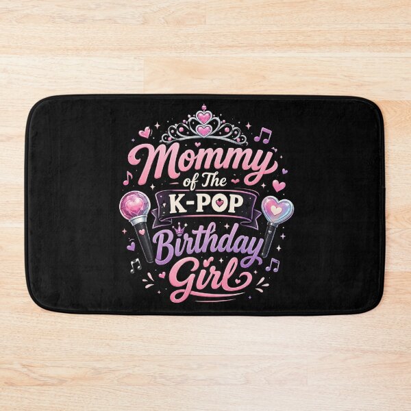 Artikelvorschau, Mommy of The K-Pop Birthday Girl Cute K-Pop Party Mom Design entworfen und verkauft von La-Nuna.