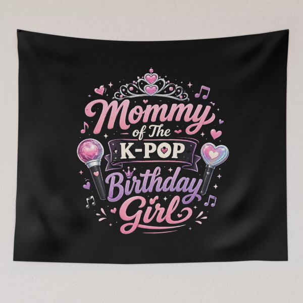 Item preview, Mommy of The K-Pop Birthday Girl Cute K-Pop Party Mom Design designed and sold by La-Nuna.