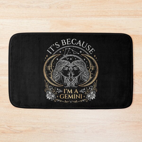 Item preview, It's Because I'm a Gemini Funny Horoscope Quote for Astrology Enthusiasts designed and sold by Redgiant87x.