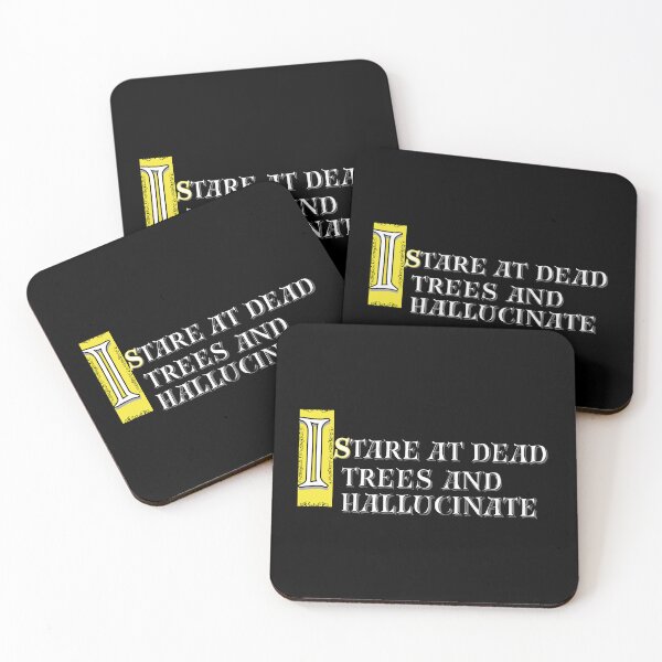 Item preview, I Stare at Dead Trees and Hallucinate Reading Quote designed and sold by Snedsdigital.