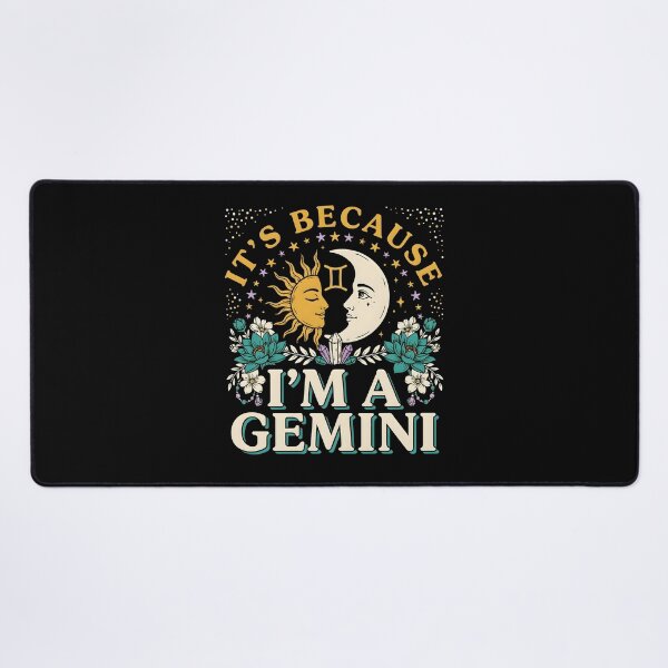 Item preview, It's Because I'm a Gemini Funny Star Sign Astrology Quote designed and sold by Redgiant87x.