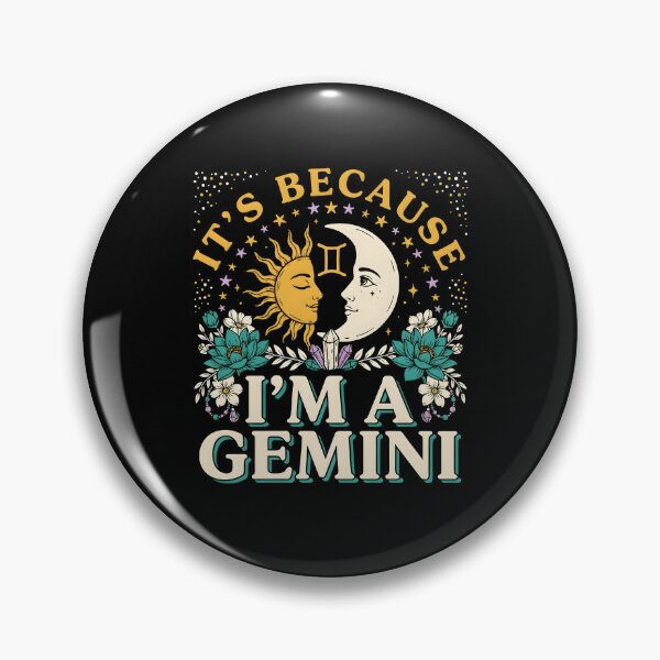 Item preview, It's Because I'm a Gemini Funny Star Sign Astrology Quote designed and sold by Redgiant87x.