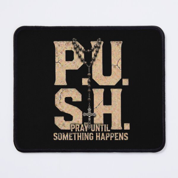 Item preview, PUSH - Pray Until Something Happens - Rosary Christian Faith  designed and sold by Cutie Galore.