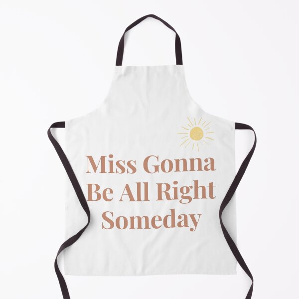Item preview, Miss Gonna Be Alright Some Day - Mr Perfectly Fine designed and sold by bombalurina.