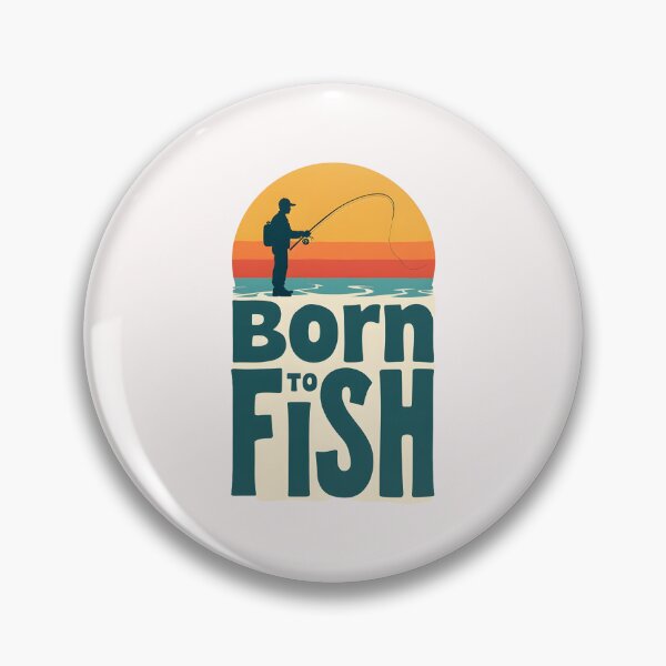 Item preview, Born To Fish Fishing Design designed and sold by esadesigns.