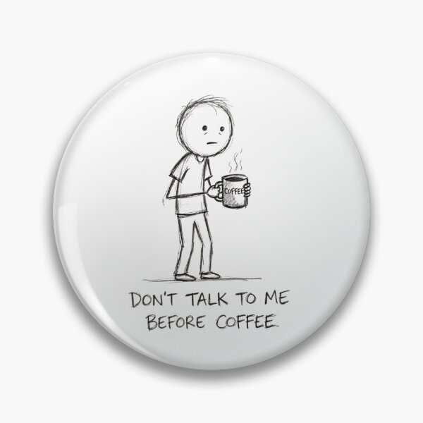Item preview, Don't Talk To Me Before Coffee designed and sold by OhWell Dept..