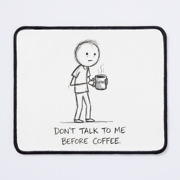 Item preview, Don't Talk To Me Before Coffee designed and sold by OhWell Dept..