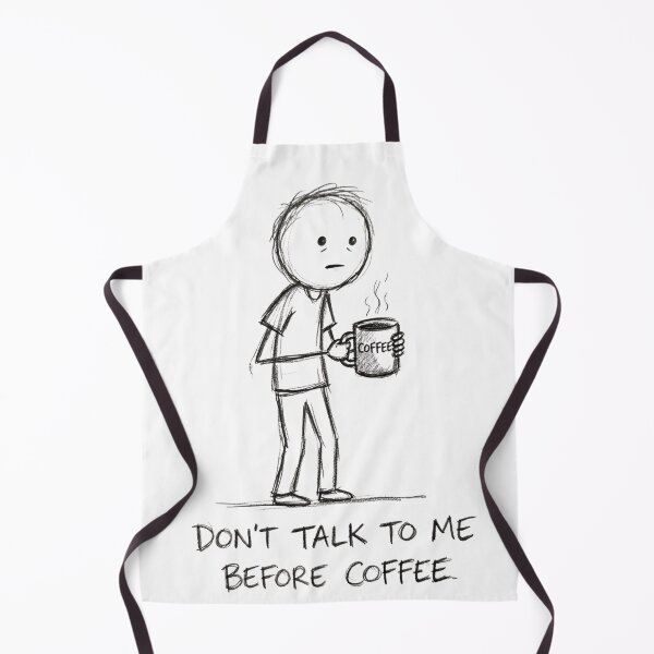 Item preview, Don't Talk To Me Before Coffee designed and sold by OhWell Dept..