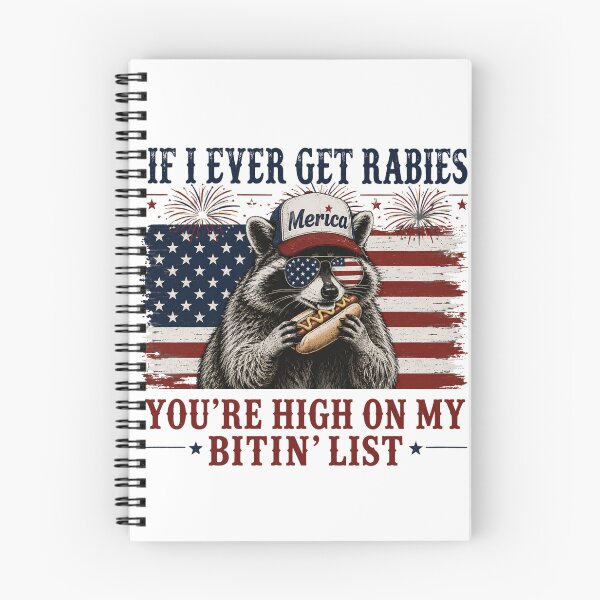 Item preview, If I Ever Get Rabies You're High On My Bitin' List 4th Of July Funny Raccoon Art designed and sold by VGAfanatic.