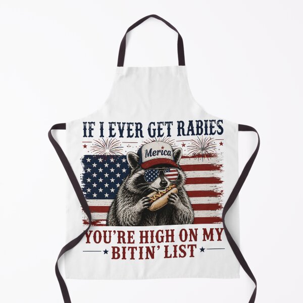 Item preview, If I Ever Get Rabies You're High On My Bitin' List 4th Of July Funny Raccoon Art designed and sold by VGAfanatic.
